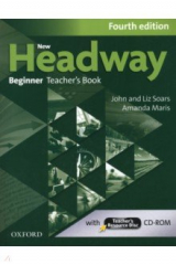 книга New Headway. Beginner. 4th Edition. Teacher's Book + Teacher's Resource Disc