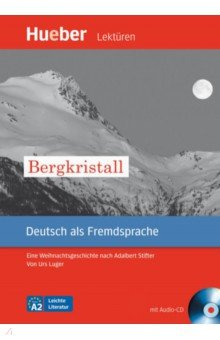 книга Bergkristall. Leseheft mit Audio-CD. Eine Weihnachtsgeschichte nach Adalbert Stifter