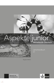Книга Aspekte junior. Mittelstufe Deutsch. C1. Lehrerhandbuch на ReadRate.com книга Aspekte junior. Mittelstufe Deutsch. C1. Lehrerhandbuch
