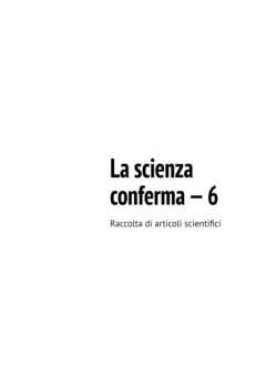 Книга La scienza conferma – 6. Raccolta di articoli scientifici на ReadRate.com книга La scienza conferma – 6. Raccolta di articoli scientifici