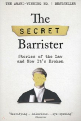 книга The Secret Barrister. Stories of the Law and How It's Broken