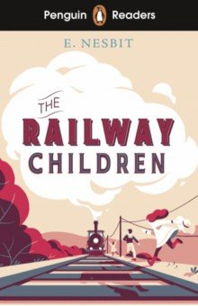 Книга The Railway Children. Level 1 на ReadRate.com книга The Railway Children. Level 1
