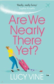 Книга Are We Nearly There Yet? на ReadRate.com книга Are We Nearly There Yet?