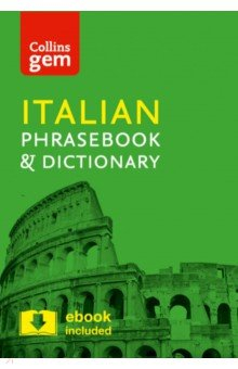 Книга Collins Italian Phrasebook and Dictionary Gem Edition. Essential phrases and words на ReadRate.com книга Collins Italian Phrasebook and Dictionary Gem Edition. Essential phrases and words