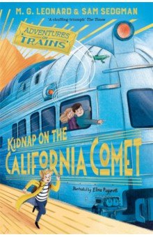 Книга Kidnap on the California Comet на ReadRate.com книга Kidnap on the California Comet
