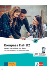 книга Kompass DaF B2. Deutsch für Studium und Beruf. Kurs- und Übungsbuch mit Audios und Videos