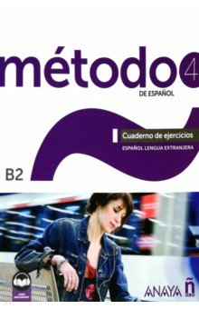 Книга Método 4 de español. B2. Cuaderno de ejercicios на ReadRate.com книга Método 4 de español. B2. Cuaderno de ejercicios