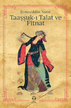 Книга Taaşşuk-ı Talat ve Fitnat на ReadRate.com книга Taaşşuk-ı Talat ve Fitnat