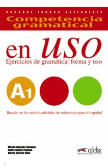 Книга Competencia gramatical en uso A1. Libro del alumno на ReadRate.com книга Competencia gramatical en uso A1. Libro del alumno