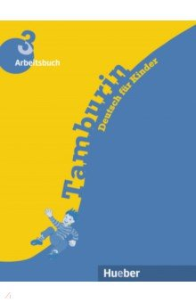 Книга Tamburin 3. Arbeitsbuch. Deutsch für Kinder. Deutsch als Fremdsprache на ReadRate.com книга Tamburin 3. Arbeitsbuch. Deutsch für Kinder. Deutsch als Fremdsprache