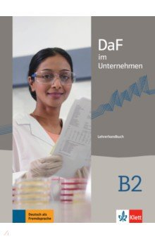 Книга DaF im Unternehmen B2. Lehrerhandbuch на ReadRate.com книга DaF im Unternehmen B2. Lehrerhandbuch