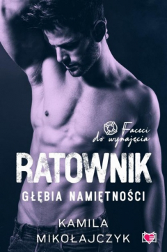 Книга Ratownik. Głębia namiętności. Faceci do wynajęcia. Tom 7 на ReadRate.com книга Ratownik. Głębia namiętności. Faceci do wynajęcia. Tom 7