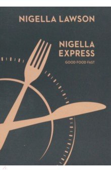 Книга Nigella Express на ReadRate.com книга Nigella Express