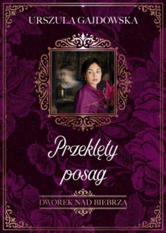 Книга Dworek nad Biebrzą. Przeklęty posag tom 2 на ReadRate.com книга Dworek nad Biebrzą. Przeklęty posag tom 2