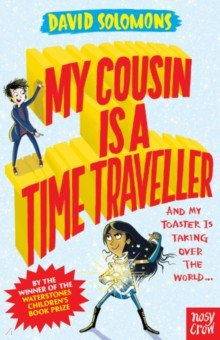 Книга My Cousin Is a Time Traveller на ReadRate.com книга My Cousin Is a Time Traveller