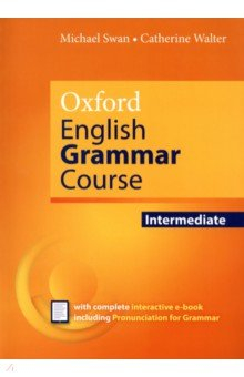 Книга Oxford English Grammar Course. Intermediate without Key + e-book. Updated Edition на ReadRate.com книга Oxford English Grammar Course. Intermediate without Key + e-book. Updated Edition