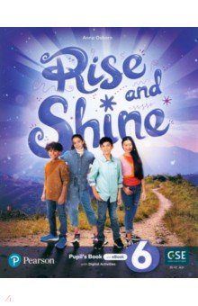 книга Rise and Shine 6 PB/eBk/OP/DgtlRsrcs pk