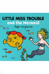 книга Little Miss Trouble and the Mermaid