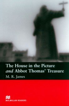 Книга The House In The Picture and Abbot Thomas' Treasure на ReadRate.com книга The House In The Picture and Abbot Thomas' Treasure