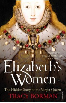 Книга Elizabeth's Women на ReadRate.com книга Elizabeth's Women