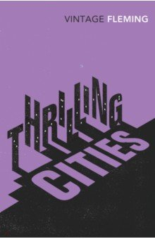 Книга Thrilling Cities на ReadRate.com книга Thrilling Cities