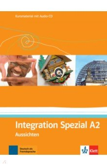 Книга Aussichten. A2. Integration Spezial. Kursmaterial mit Audio-CD на ReadRate.com книга Aussichten. A2. Integration Spezial. Kursmaterial mit Audio-CD