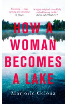 Книга How a Woman Becomes a Lake на ReadRate.com книга How a Woman Becomes a Lake
