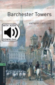 Книга Barchester Towers. Level 6 + MP3 audio pack на ReadRate.com книга Barchester Towers. Level 6 + MP3 audio pack