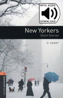Книга New Yorkers. Short Stories. Level 2 + MP3 audio pack на ReadRate.com книга New Yorkers. Short Stories. Level 2 + MP3 audio pack