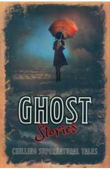 Книга Ghost Stories на ReadRate.com книга Ghost Stories