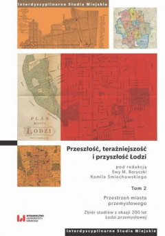 Книга Przeszłość, teraźniejszość i przyszłość Łodzi на ReadRate.com книга Przeszłość, teraźniejszość i przyszłość Łodzi