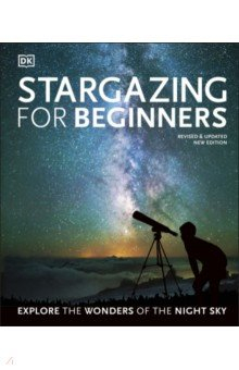 Книга Stargazing for Beginners. Explore the Wonders of the Night Sky на ReadRate.com книга Stargazing for Beginners. Explore the Wonders of the Night Sky