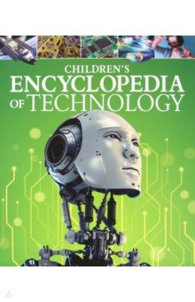 Книга Children's Encyclopedia of Technology на ReadRate.com книга Children's Encyclopedia of Technology