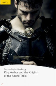 Книга King Arthur and the Knights of the Round Table. Level 2 на ReadRate.com книга King Arthur and the Knights of the Round Table. Level 2