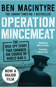 Книга Operation Mincemeat. The True Spy Story that Changed the Course of World War II на ReadRate.com книга Operation Mincemeat. The True Spy Story that Changed the Course of World War II
