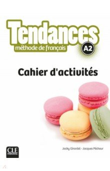 Книга Tendances. Niveau A2. Cahier d'activités на ReadRate.com книга Tendances. Niveau A2. Cahier d'activités