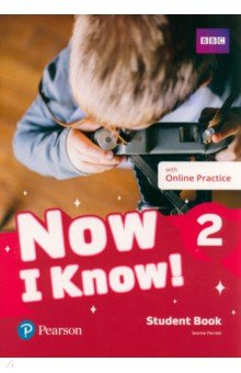 Книга Now I Know! Level 2. Student's Book with Online Practice на ReadRate.com книга Now I Know! Level 2. Student's Book with Online Practice