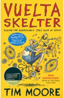 Книга Vuelta Skelter. Riding the Remarkable 1941 Tour of Spain на ReadRate.com книга Vuelta Skelter. Riding the Remarkable 1941 Tour of Spain