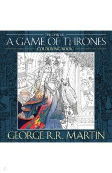Книга The Official A Game of Thrones Colouring Book на ReadRate.com книга The Official A Game of Thrones Colouring Book