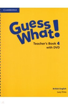 Книга Guess What! Level 4. Teacher's Book with DVD. British English на ReadRate.com книга Guess What! Level 4. Teacher's Book with DVD. British English