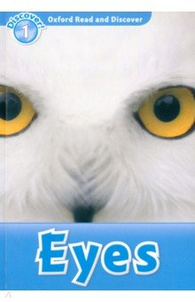 Книга Oxford Read and Discover. Level 1. Eyes на ReadRate.com книга Oxford Read and Discover. Level 1. Eyes