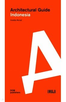 Книга Architectural guide. Indonesia на ReadRate.com книга Architectural guide. Indonesia