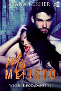 Книга M?j Mefisto. Włoskie pożądanie #3 на ReadRate.com книга M?j Mefisto. Włoskie pożądanie #3