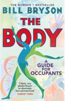Книга The Body. A Guide for Occupants на ReadRate.com книга The Body. A Guide for Occupants