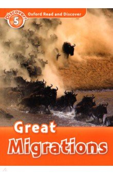 книга Oxford Read and Discover. Level 5. Great Migrations