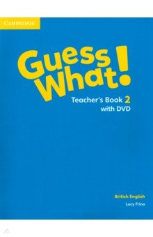 Книга Guess What! Level 2. Teacher's Book with DVD на ReadRate.com книга Guess What! Level 2. Teacher's Book with DVD