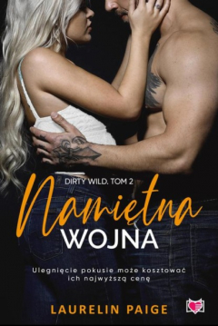 Книга Namiętna wojna. Dirty wild. Tom 2 на ReadRate.com книга Namiętna wojna. Dirty wild. Tom 2