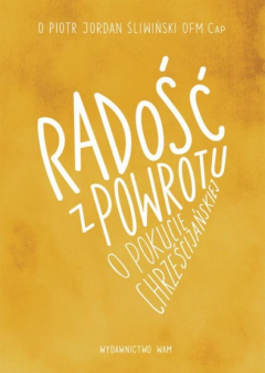 Книга Radość z powrotu, o pokucie chrześcijańskiej на ReadRate.com книга Radość z powrotu, o pokucie chrześcijańskiej