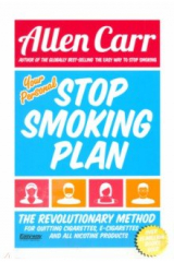 книга Your Personal Stop Smoking Plan. The Revolutionary Method for Quitting Cigarettes, E-Cigarettes