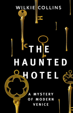 Книга The Haunted Hotel: A Mystery of Modern Venice / Отель с привидениями: Тайна Венеции на ReadRate.com книга The Haunted Hotel: A Mystery of Modern Venice / Отель с привидениями: Тайна Венеции